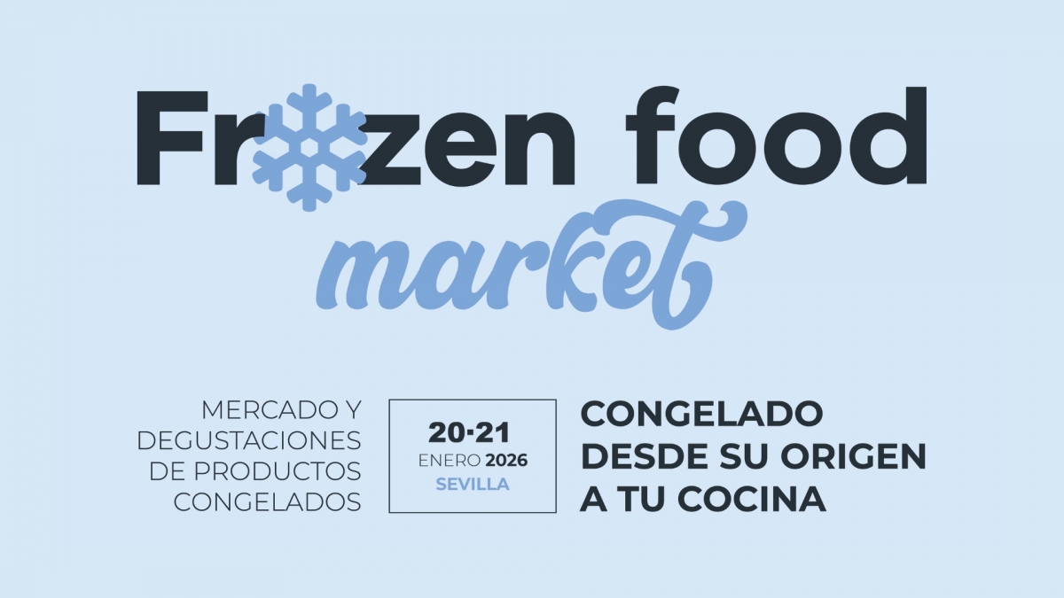 Frozen Food Market 2026 completa las plazas de Productos del Campo, del Mar y Platos Precocinados