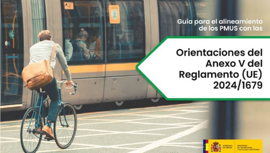 Transportes publica una guía que actualiza los Planes de Movilidad Urbana Sostenible a la normativa europea